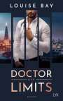 Louise Bay: Doctor Off Limits, Buch