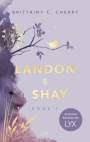 Brittainy C. Cherry: Landon & Shay. Part One: English Edition by LYX, Buch