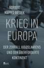 Norbert Mappes-Niediek: Krieg in Europa, Buch