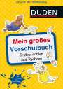 Ulrike Holzwarth-Raether: Mein großes Vorschulbuch: Erstes Zählen und Rechnen, Buch