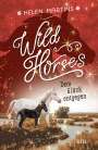 Helen Martins: Wild Horses - Dem Glück entgegen, Buch