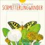 Hans-Christian Schmidt: Schmetterlingwunder, Buch