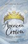 Katharine McGee: American Crown - Samantha & Marshall, Buch