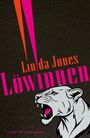 „Linda Jones: Löwinnen“ in Orange und Pink. Unten ein weißer Löwenkopf, fauchend, auf dunklem Hintergrund.