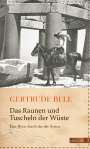 Gertrude Bell: Das Raunen und Tuscheln der Wüste, Buch