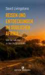 David Livingstone: Reisen und Entdeckungen im südlichen Afrika, Buch