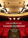 "Vom UFA-Palast zur Caligari Filmbühne. Ein Wiesbadener Kinohaus 1926-2026." Rote Kinositze, leuchtende Deckenleuchten.