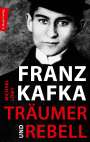 Michael Löwy: Franz Kafka - Träumer und Rebell, Buch