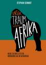 Stephan Schmidt: Unser Traum von Afrika, Buch