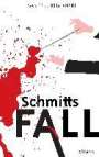 Manfred Klimanski: Schmitts Fall, Buch