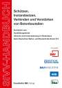 Lars Meyer: SIVV-Handbuch. Schützen, Instandsetzen, Verbinden und Verstärken von Betonbauteilen. Ausgabe 2008., Buch