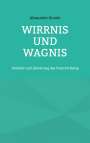Alexander Bunde: Wirrnis und Wagnis, Buch