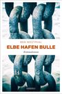 Ben Westphal: Elbe Hafen Bulle, Buch