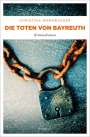 Christina Wermescher: Die Toten von Bayreuth, Buch