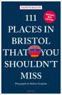 Martin Booth: 111 Places in Bristol That You Shouldn't Miss, Buch