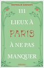 Titel: "111 Lieux à Paris à ne pas manquer" von Nathalie Zaouati. Grünes Design mit floralen Verzierungen.