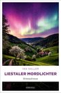 "INA HALLER LIESTALER MORDLICHTER Kriminalroman emons:" zeigt Nordlichter über grünen Hügeln und einem Dorf.