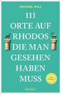 "111 Orte auf Rhodos die man gesehen haben muss" von Michael Will. Oben zwei Hirschstatuen auf Säulen. Unten emons-Logo.