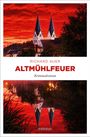 "Richard Auer, Altmühlfeuer, Kriminalroman" steht dort. Zwei Kirchtürme vor feurigem Abendhimmel und Spiegelung.