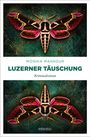 "MONIKA MANSOUR, LUZERNER TÄUSCHUNG, Kriminalroman, emons:. Zwei auffällige Motten auf türkisfarbenem Hintergrund."