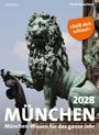 "Reiß dich schlau!" München 2028. München-Wissen für das ganze Jahr. Ein Löwe aus Bronze sitzt majestätisch.