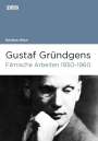 Kristina Höch: Gustaf Gründgens. Filmische Arbeiten 1930-1960, Buch