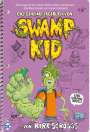 Kirk Scroggs: Das geheime Tagebuch von Swamp Kid, Buch