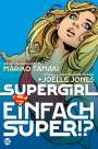 Mariko Tamaki: Supergirl: Einfach super!?, Buch