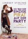Lindsey Stirling: Ich war der einzige Pirat auf der Party, Buch