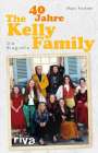 Cord Balthasar: 40 Jahre The Kelly Family, Buch