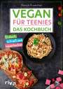 Patrick Rosenthal: Vegan für Teenies: Das Kochbuch, Buch