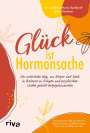 Sylvia Neubauer: Glück ist Hormonsache, Buch