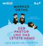 Markus Orths: Ewig währt am längsten - Der Pastor und das letzte Hemd, MP3