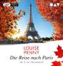 Louise Penny: Die Reise nach Paris. Der 16. Fall für Gamache, MP3,MP3
