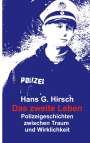 Hans G. Hirsch: Das zweite Leben, Buch