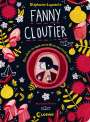 Stéphanie Lapointe: Fanny Cloutier (Band 2) - Das Jahr, in dem mein Herz verrücktspielte, Buch
