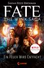 Sarah Rees Brennan: Fate - The Winx Saga (Band 2) - Ein Feuer wird entfacht, Buch