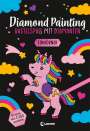 : Diamond Painting - Bastelspaß mit Diamanten - Einhörner, Buch