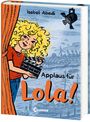 Isabel Abedi: Applaus für Lola! (Band 4), Buch