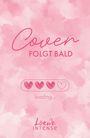 "Cover folgt bald", Ladebalken mit Herzen, "loading...", "Loewe INTENSE", rosa Hintergrund.