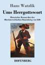 Hans Watzlik: Ums Herrgottswort, Buch