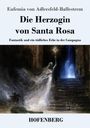„Eufemia von Adlersfeld-Ballestrem: Die Herzogin von Santa Rosa“. Fantasievolle, mystische Szene mit Geistern. Verlag: Hofenberg.