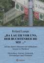 Roland Lampe: ¿Da lag er vor uns, der buchtenreiche See ...¿, Buch