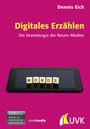 Dennis Eick: Digitales Erzählen, Buch