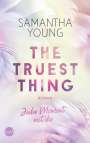 Samantha Young: The Truest Thing - Jeder Moment mit dir, Buch