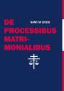 : De Processibus Matrimonialibus, Buch
