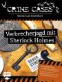 Gilles Saint-Martin: Crime Cases - Werde zum Ermittler! - Verbrecherjagd mit Sherlock Holmes, Buch