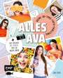 Alles Ava: Alles Ava - Deine 30-Tage-Foto-Challenge, Buch