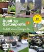 Michael Breckwoldt: Duell der Gartenprofis - Gestalte deinen Traumgarten - Das Buch zur Gartensendung im ZDF, Buch