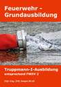 Jürgen Struß: Feuerwehr-Grundausbildung, Buch
